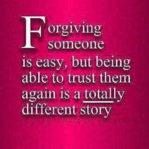 Forgiving & trust