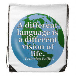 Different Language, Life Quote. Globe Backpacks