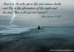 And it is He who gives life and causes death, and His is the ...