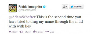 Incognito's Twitter tirade also featured quotes that expressed his ...
