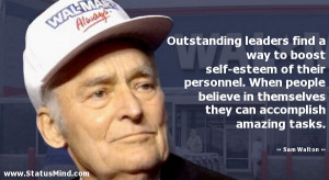 Outstanding leaders find a way to boost self-esteem of their personnel ...