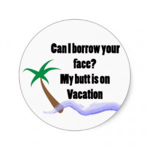 funny vacation sayings