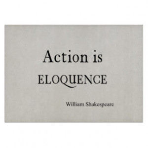 Shakespeare Personalized Quote Action is Eloquence Cutting Board