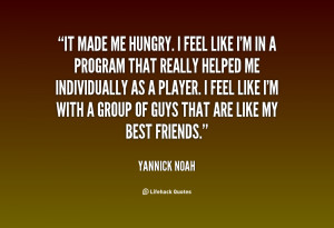 File Name : quote-Yannick-Noah-it-made-me-hungry-i-feel-like-78268.png ...