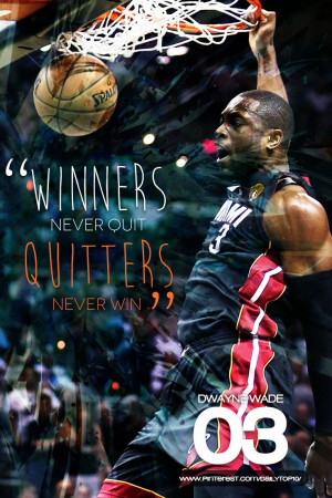 basketball quote | Dwayne Wade sharing what it means to be a winner. # ...