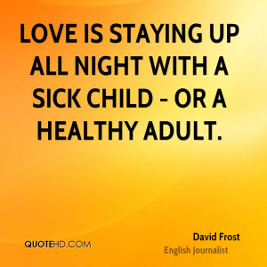 David Frost Parenting Quotes