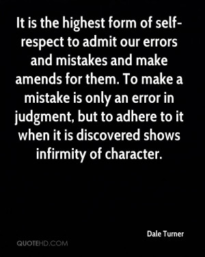 ... to adhere to it when it is discovered shows infirmity of character