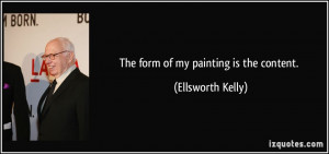 More Ellsworth Kelly Quotes