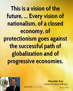 This is a vision of the future, ... Every vision of nationalism, of a ...