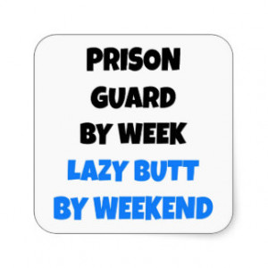 Lazy Prison Guard Joke Square Stickers