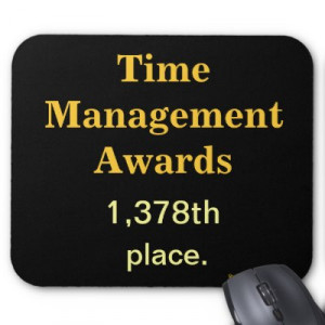 Images For Funny Time Management Quotes