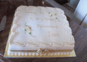 Retirement Cake Sayings