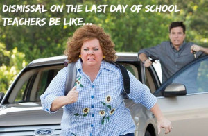 teachers be like on the last day of school