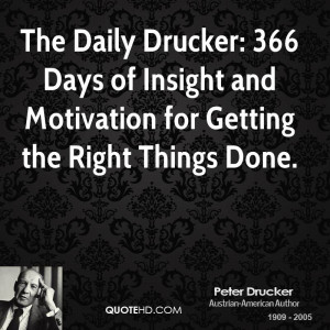 peter-drucker-quote-the-daily-drucker-366-days-of-insight-and-motivati ...