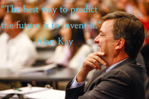 Alan Kay, the father of the personal computer said, “The best way to ...