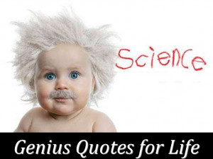 Genius Quotes For Life
