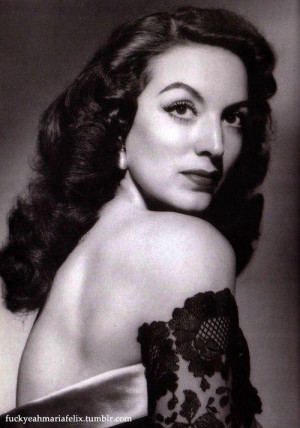María Félix: 'What can I do? I can't be ugly'