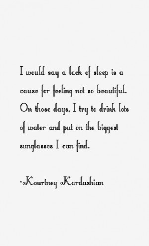Kourtney Kardashian Quotes & Sayings