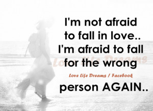 not afraid of falling in love..