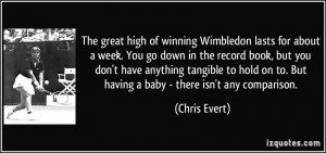 More Chris Evert Quotes