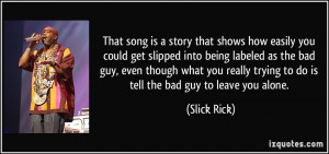 song is a story that shows how easily you could get slipped into being ...