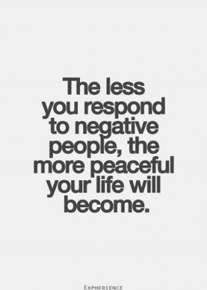 No Response to Negative People - #Quotes