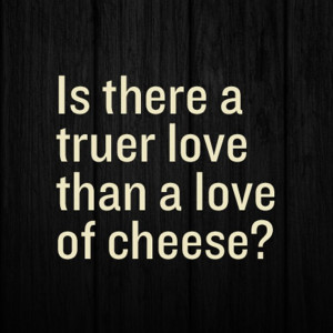 This isn't rhetorical. We really want to know. #cheese #sayings