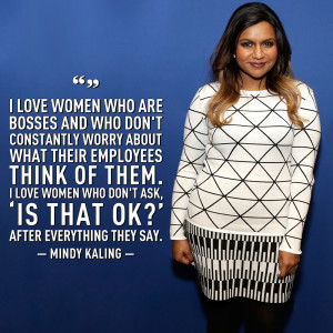 10 Mindy Kaling Quotes That Will Inspire You to Be a BOSS