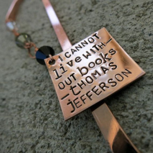 cannot live without books - Thomas Jefferson Quote bookmark - hand ...