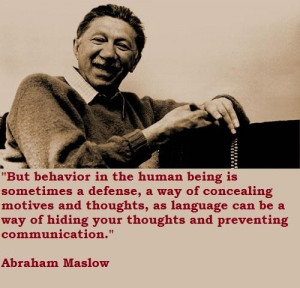 Abraham Maslow Quotes. QuotesGram