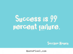 Soichiro Honda Quotes
