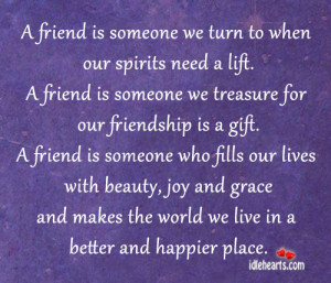 Beauty, Friend, Friendship, Gift, Joy, Live, Need, Treasure, World