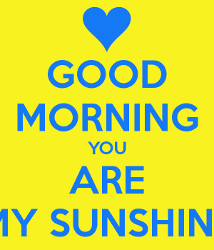 Good Morning Sunshine Keep