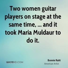 Two women guitar players on stage at the same time, ... and it took ...