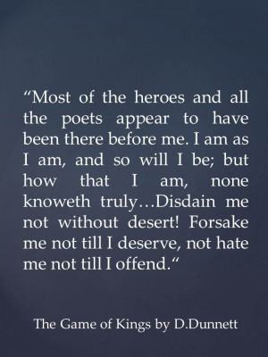 Quote from The Game of Kings by D.Dunnett