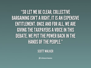 quote-Scott-Walker-so-let-me-be-clear-collective-bargaining-35371.png