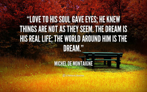 quot michel de montaigne motivational inspirational love life quotes