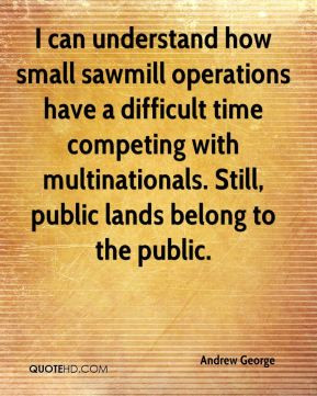 ... with multinationals. Still, public lands belong to the public