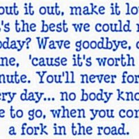 cute song quotes photo: Fork in the Road xD.jpg