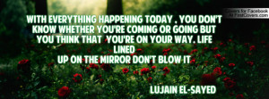 ... You're on your way. life lined up on the mirror don't Blow it lujain