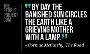 By day the banished sun circles the earth like a grieving mother with ...