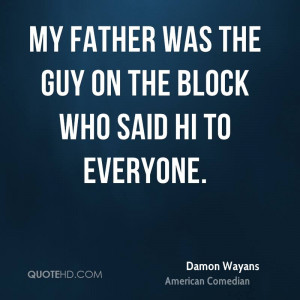 Damon Wayans Dad Quotes