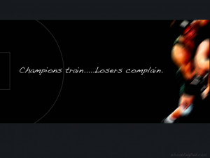 Champions Train … Losers Complain – Wrestling Desktop Wallpaper