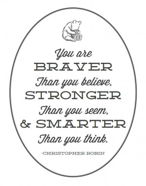 Classic Pooh Quote Printable You are Braver by EmilyAstacio, $8.00