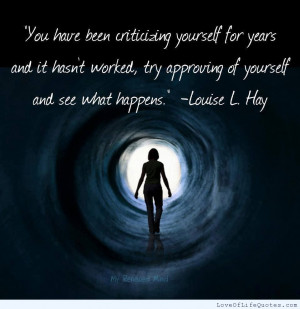 Louise-L-Hay-quote-on-criticizing-yourself.jpg