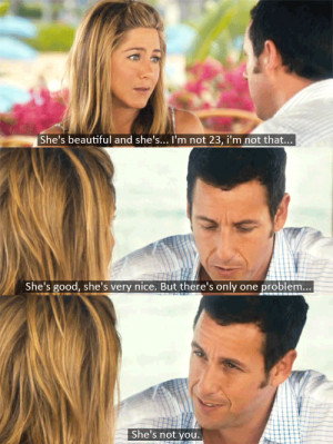 Jennifer Aniston and Adam Sandler - Just Go With It #movie #quote