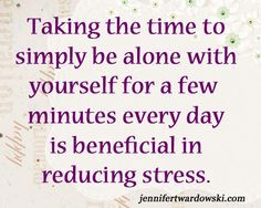 ... being #bealone #stressrelief #relaxation #relief #quotes #lifetips #