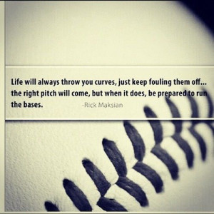 Baseball life quote for party