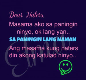Patama Quotes Tagalog Para Sa Mga Ex ~ Dear haters Quotes