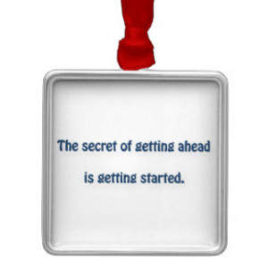 Twain Quote - The secret of getting ahead is… Square Metal Christmas ...
